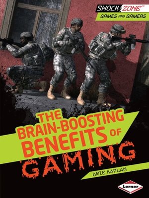cover image of The Brain-Boosting Benefits of Gaming